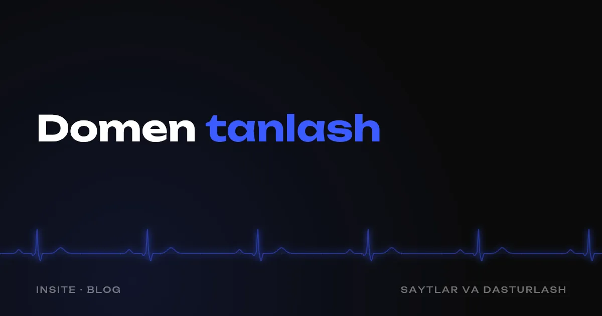 Biznes uchun domenni qanday tanlash: nom, zona va xatolar - INSITE