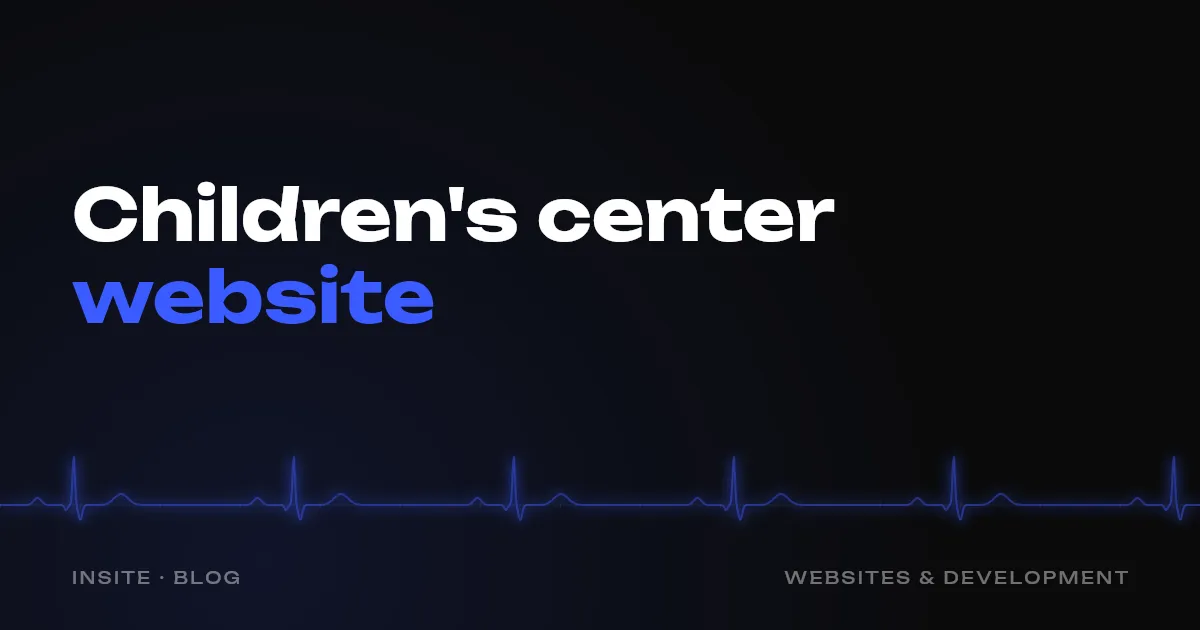 Website for a children's center: how to sign up children for a trial class - INSITE