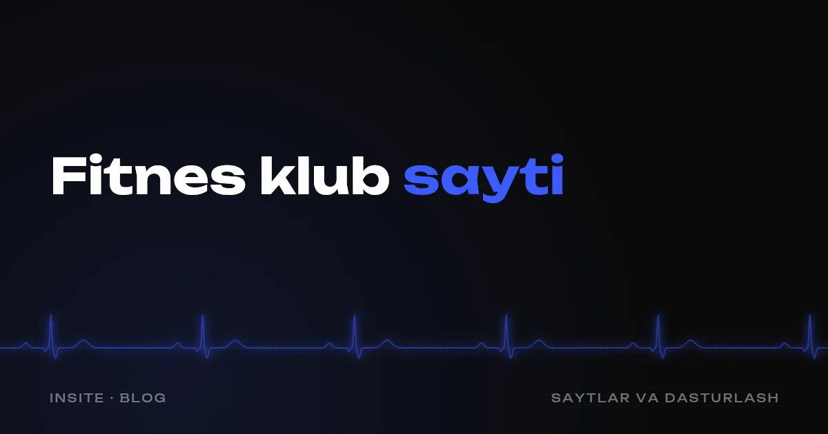 Fitnes klub uchun sayt: mijozlarni sinov mashg'ulotiga qanday yozdirish kerak - INSITE