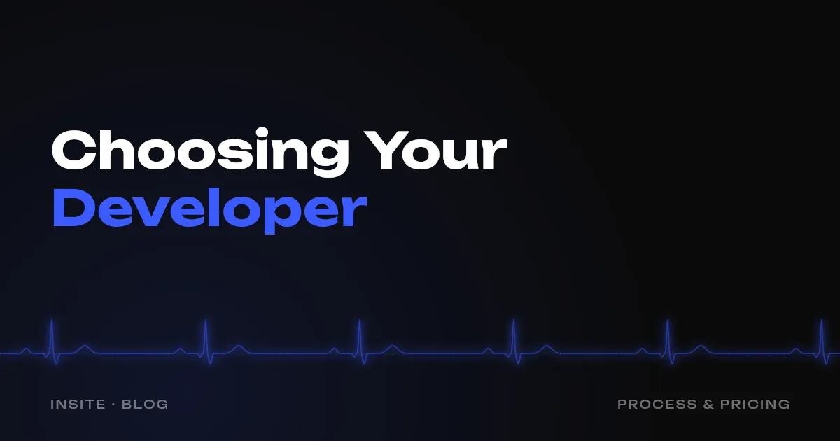 How to Choose a Web Developer and Not Get Burned - INSITE
