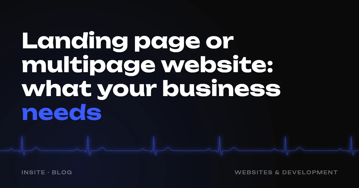 Landing page or multipage website: what your business needs