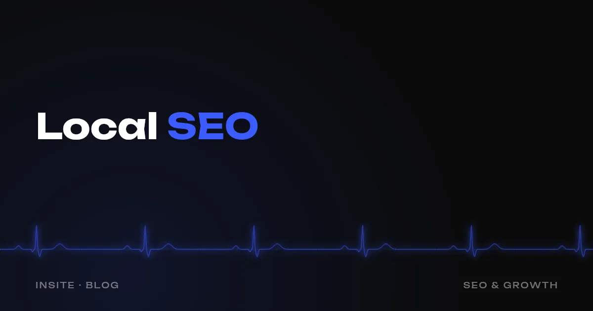 Local SEO: how to rank in your own city - INSITE