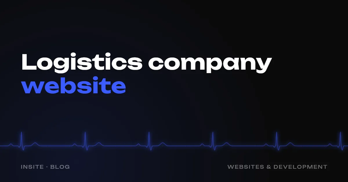 Website for a logistics company: how to get freight enquiries - INSITE