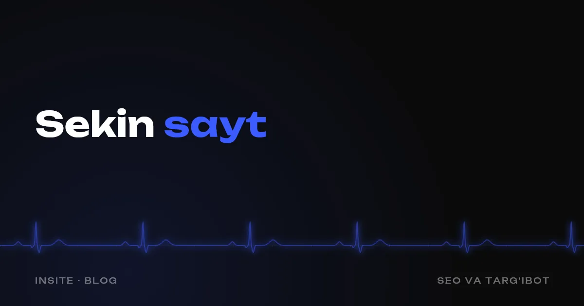 Nega sayt sekin ochiladi va nima qilish kerak - INSITE