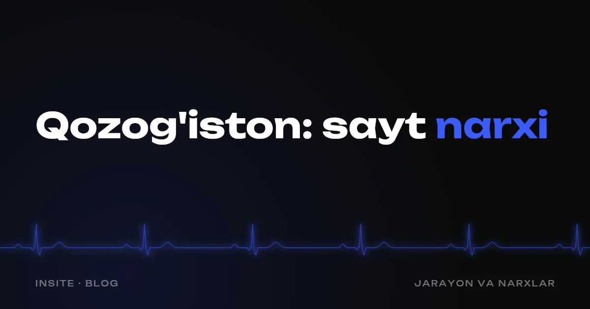 Qozog'istonda sayt qancha turadi: lending va ko'p sahifali sayt narxlari - INSITE