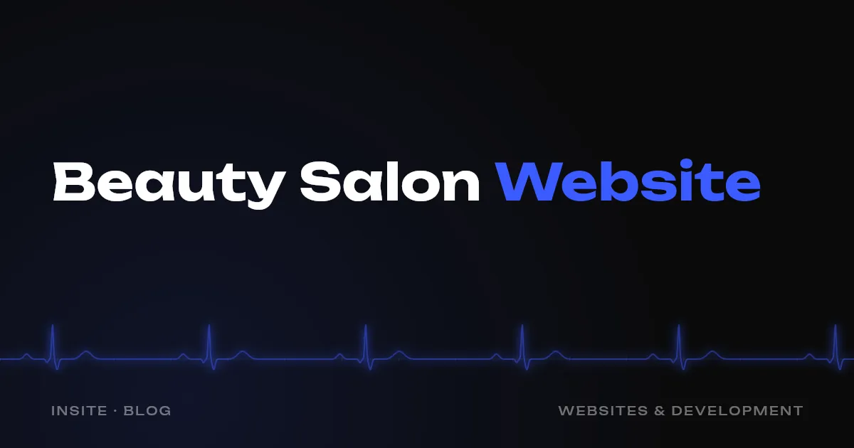 A Website for a Beauty Salon: What It Needs - INSITE