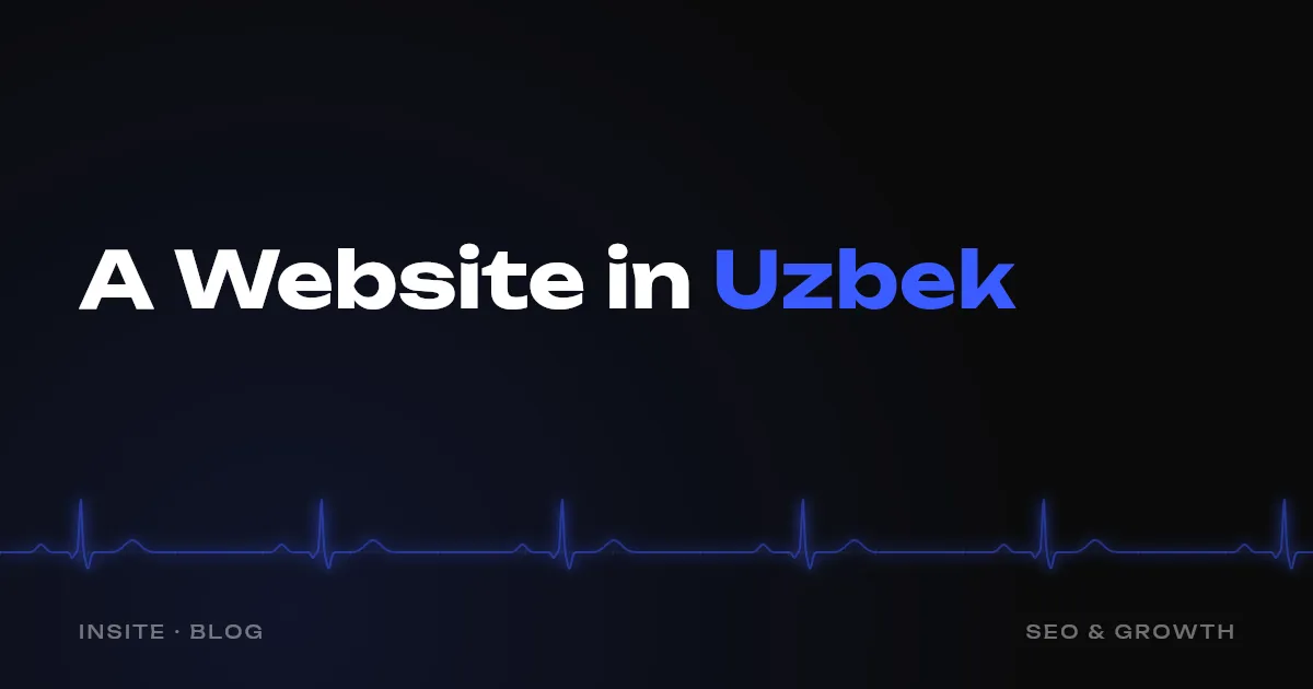Does Your Site Need an Uzbek Version - INSITE