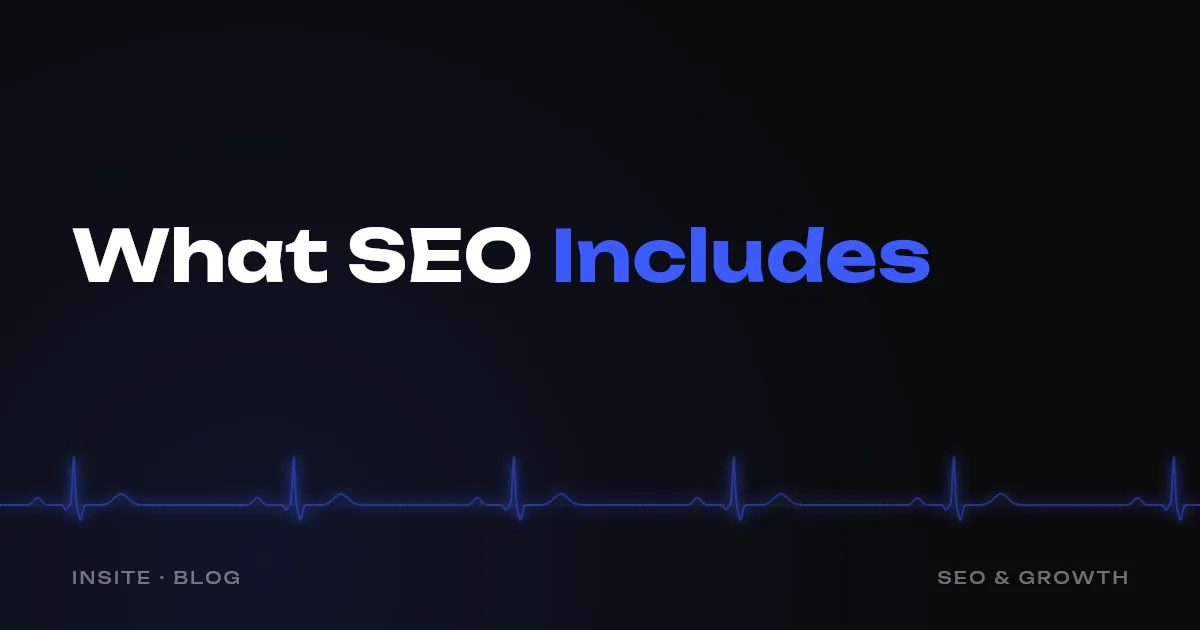What SEO Services Actually Include - INSITE