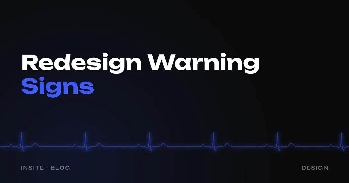 When Your Website Needs a Redesign - INSITE