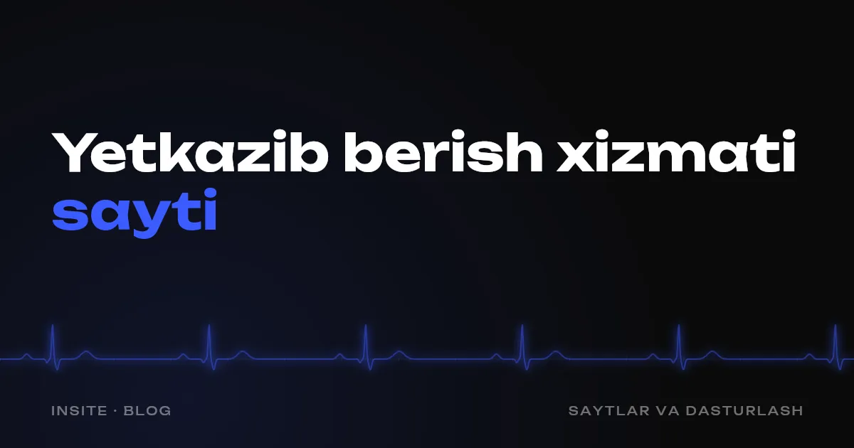 Yetkazib berish xizmati uchun sayt: buyurtmalarni qo'ng'iroqsiz qanday qabul qilish kerak - INSITE